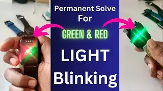 How to turn off Green Light blinking In smartwatch Part 2 ||  Green Light Blinking in Solve