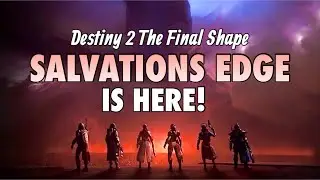 Salvation's Edge RAID LAUNCH! | Destiny 2 The Final Shape