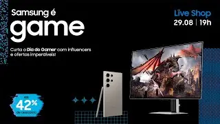 #SamsungLiveShop 29/08 – Samsung é Game! Os maiores gamers do Brasil em uma live especial 🎮