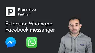 Pipedrive - Extension Whatsapp et Facebook Messenger