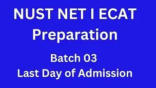 NUST Entry Test PREPARATION 2024 New Session I ECAT 2024 Preparation I NUST NET 2 Preparation