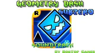 Geometry Dash   Subzero Playlist