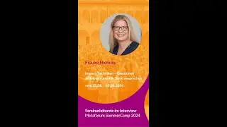 Frauke Niehues - Seminarleitende im Interview | Metaforum SommerCamp 2024