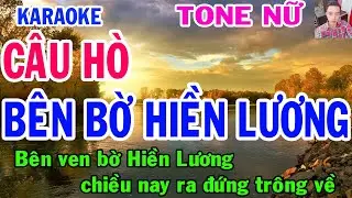 Karaoke  Câu Hò Bên Bờ Hiền Lương  Tone Nữ  Nhạc Sống  gia huy karaoke