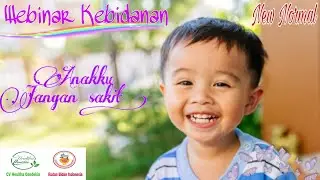 Webinar Kebidanan: Strategi Penanganan Kesehatan Pada Anak di Masa New Normal