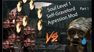 Dark Souls - SL1/Gravelord/Agression Mod (Part 1)