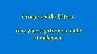Create A Beautiful Flickering Candle Effect For Your Lightbox