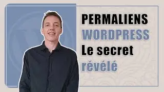 Permaliens WordPress - les secrets révélés
