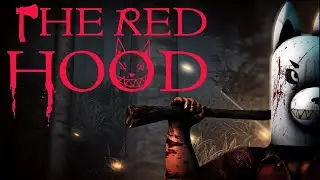 DELIVER THE BASKET AT ALL COSTS! | The Red Hood (Indie Horror Game)