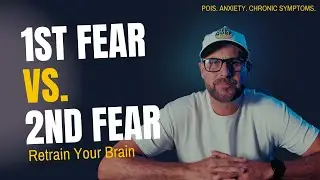 How to Heal Anxiety, POIS, Chronic Symptoms:  Limbic System Retraining 101