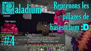 Paladium - Ep. 4 : Reprenons les pillages de bases claim :D