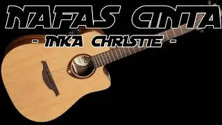 🔴NAFAS CINTA - INKA CHRISTIE || COVER AKUSTIK AMATIRAN