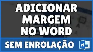 Como Adicionar ou Alterar Margem no Word