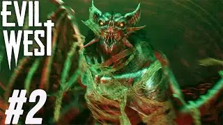 EVIL WEST GAMEPLAY WALKTHROUGH - PART 2 - THE RAID!