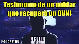 Testimonio de un militar que recuperó un ovni.