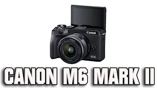 Canon m6 mark 2.
