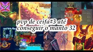 PVP DE CEIFADOR #3 ATÉ PEGAR O MANTO GZ 32 - WARSPEAR ONLINE