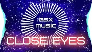 DVRST - Close Eyes (Slowed + Reverb) | BSX |