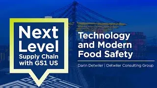 Technology and Modern Food Safety with Darin Detwiler