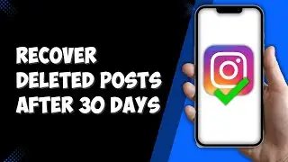 How to Recover Deleted Posts After 30 Days on Instagram (2025)