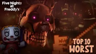 Top 10 WORST FNaF Characters of All Time!