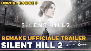 SILENT HILL 2 REMAKE ▶️ TRAILER ITA UFFICIALE