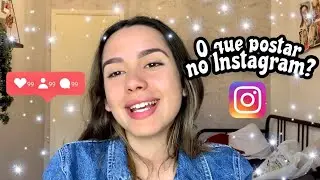 O QUE POSTAR NO INSTAGRAM? |planejamento de conteúdo