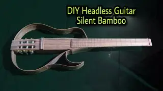 Cara membuat gitar silent bambu  headless (gitar buntung)