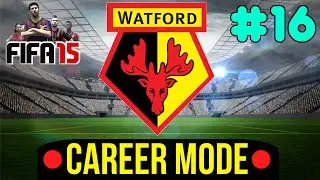 GOOD FORM!! (Fifa15: Watford Career Mode - S1E16)