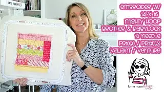 How to Embroider up to 14 x 14 with Brother & Babylock 10 Needle Machines