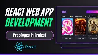 PropTypes in Project | Movie Web App with React JS | Step-by-Step Tutorial