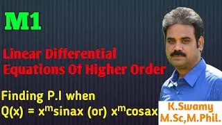 Linear Differential Equations Of Higher Order||Finding P.I when Q(x) = xᵐsinax (or) xᵐcosax