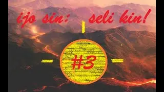 ijo sin #3 - seli kin! (Toki Pona Vlog)