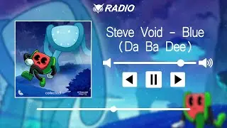 Steve Void - Blue (Da Ba Dee)