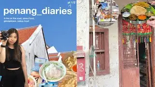 penang diaries pt 1 // georgetown, street food, gurney drive, indian food 