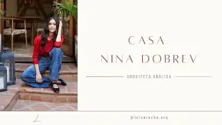 ARQUITETA ANALISA CASA DA NINA DOBREV