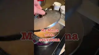My Mama Made Solyanka 