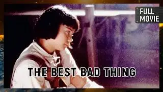 The Best Bad Thing (1997) | English | Drama