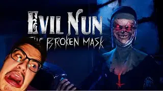 Behave or you Die... I Evil Nun The Broken Mask Full Walkthrough I