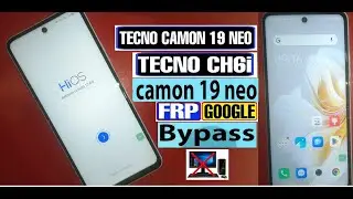 Tecno Camon 19 Neo FRP Bypass Android 13 | Tecno CH6i FRP Unlock Google Account | Unlock Without PC