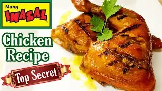 Mang Inasal Chicken Secret Recipe | How to cook Mang inasal the right way