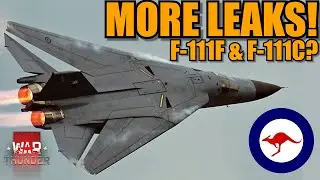 War Thunder - MORE LEAKS from the SAME LEAKER! F-111F & F-111C COMING?