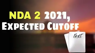 NDA 2 2021 Cutoff ? | NDA 2 2021 Expected Cutoff for Girls ?
