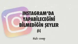 INSTAGRAM'DA YAPABİLECEĞİNİ BİLMEDİĞİN ŞEYLER - 4 // #Shorts (2022)