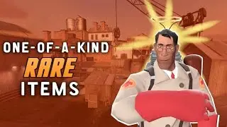 TF2: Rare One-of-a-kind Items