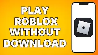 How To Play Roblox Without Downloading It on Mobile/iPad (2025)