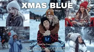 Xmas Blue Preset - winter preset | Cold Tone Filter | Christmas Preset Lightroom Free DNG & XMP