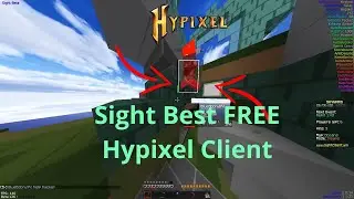 Sight Beta Showcase [FREE] Client For Hypixel