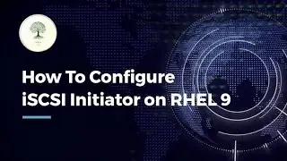 How To Configure iSCSI Initiator on RHEL 9