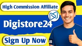 What is Digistore24 | How to Sign Up in Digistore24 (2025) | Iconic Knowledge Hub
